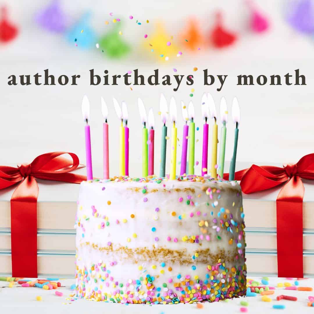 author birthdays by month.