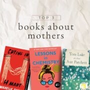 top 3 books about mothers.